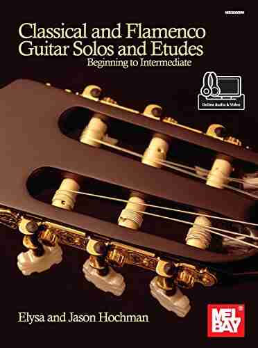 Classical And Flamenco Guitar Solos And Etudes