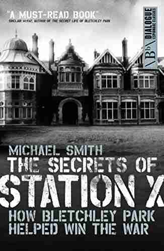 The Secrets Of Station X: How The Bletchley Park Codebreakers Helped Win The War