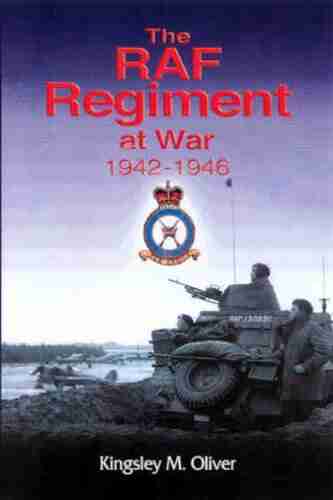 The RAF Regiment at War 1942 1946