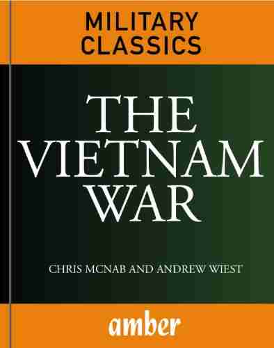 The Vietnam War (Military Classics)