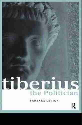 Tiberius the Politician (Roman Imperial Biographies)