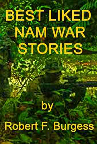 BEST LIKED NAM WAR STORIES