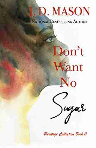 Don T Want No Sugar (Heritage Collection 2)