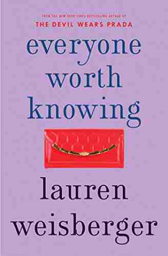 Everyone Worth Knowing Lauren Weisberger