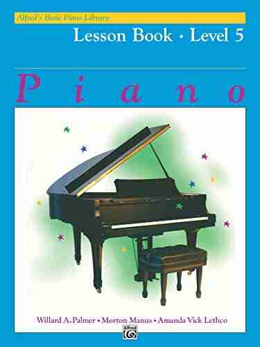 Alfred S Basic Piano Library Lesson 5: Learn How To Play With This Esteemed Piano Method