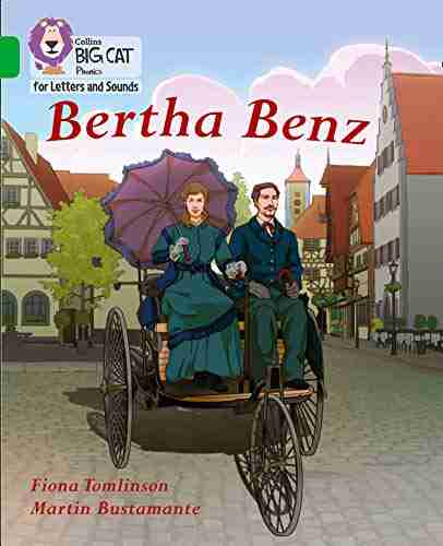 Collins Big Cat Phonics For Letters And Sounds Bertha Benz: Band 05/Green