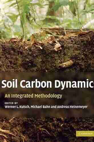 Soil Carbon Dynamics: An Integrated Methodology