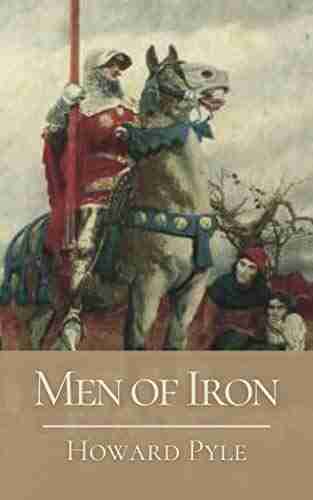 Men Of Iron: Original Classics And Annotated