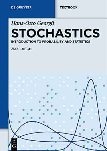 Stochastics: Introduction To Probability And Statistics (De Gruyter Textbook)