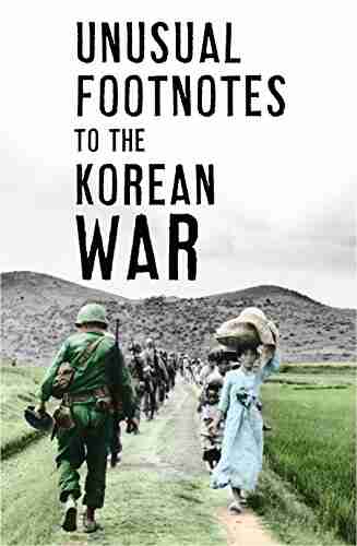 Unusual Footnotes To The Korean War