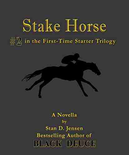 Stake Horse: #2 In The First Time Starter Trilogy