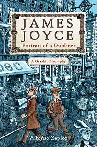 James Joyce: Portrait Of A Dubliner?A Graphic Biography