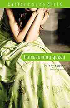 Homecoming Queen (Carter House Girls 3)