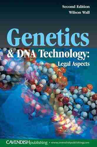 Genetics And DNA Technology: Legal Aspects