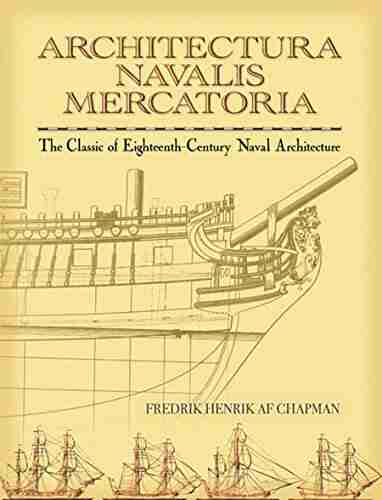 Architectura Navalis Mercatoria: The Classic of Eighteenth Century Naval Architecture (Dover Maritime)