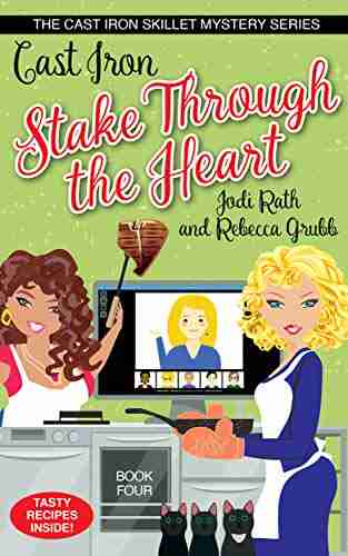 Cast Iron Stake Through the Heart (The Cast Iron Skillet Mystery 4)