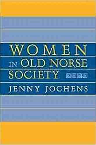 Women In Old Norse Society: A Portrait