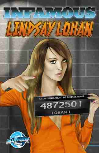 Infamous: Lindsay Lohan (Infamous (Blue Water Comics))