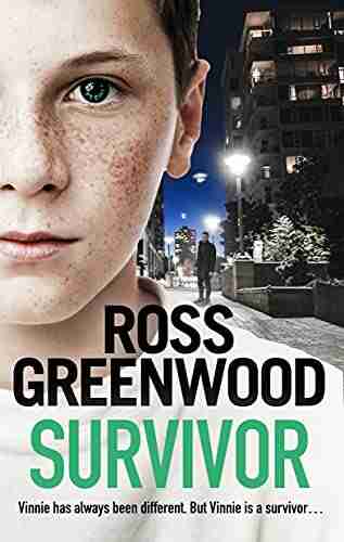 Survivor: A Shocking Page Turning Crime Thriller From Ross Greenwood