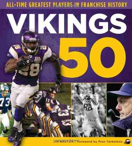 Vikings 50: All Time Greatest Players In Franchise History