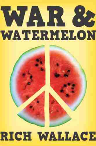 War and Watermelon Barbara Leonie Picard