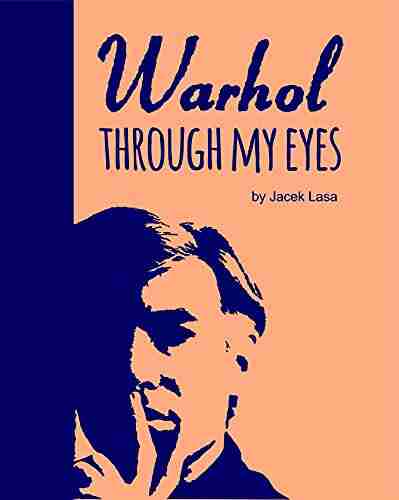 Warhol Through my eyes Jacek Lasa