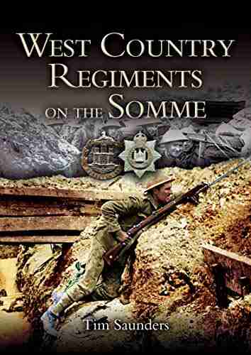 West Country Regiments On The Somme