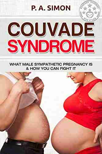 Couvade Syndrome: What Male Sympathetic Pregnancy is how you can Fight it