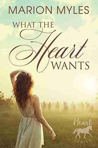 What the Heart Wants (Heart 1)