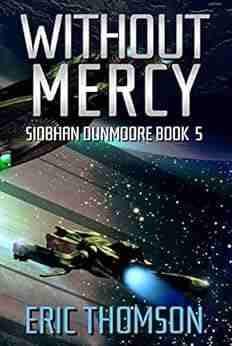 Without Mercy (Siobhan Dunmoore 5)