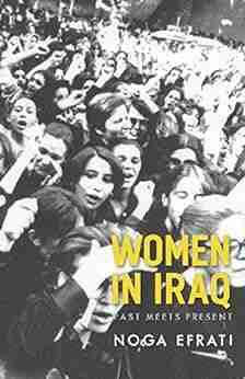 Women In Iraq: Past Meets Present