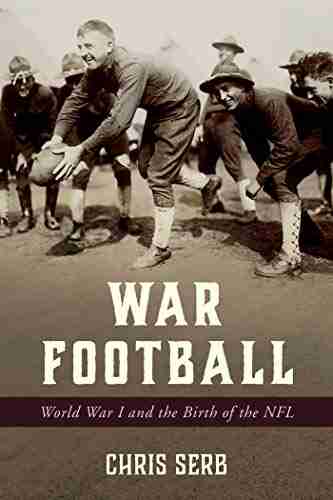 War Football: World War I And The Birth Of The NFL