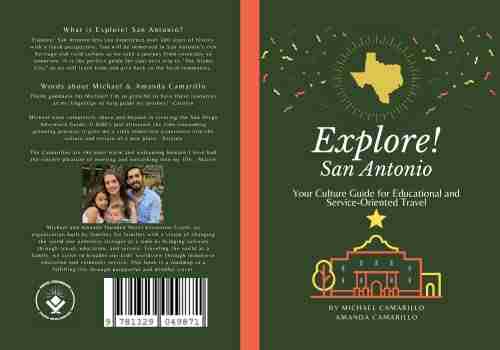 Explore San Antonio: Your Culture Guide For Educational And Service Oriented Travel